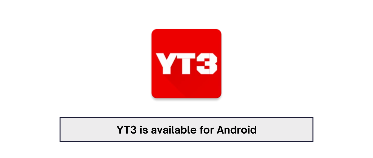 YT3 YouTube downloader for Android